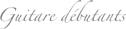 Guitare débutants